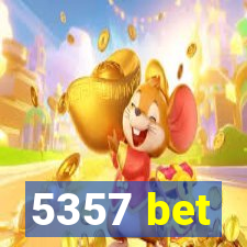 5357 bet